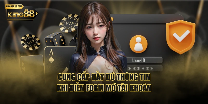 Cung cấp đầy đủ thông tin khi điền form mở tài khoản