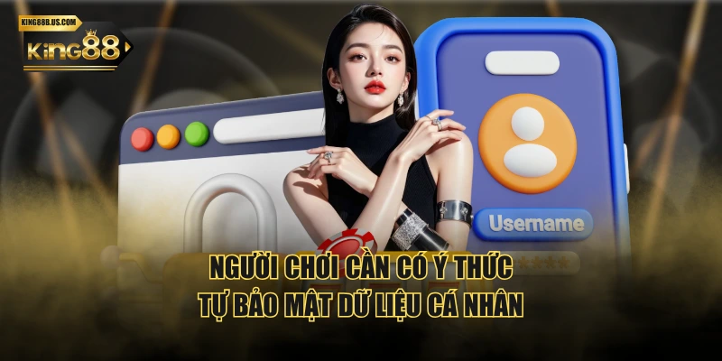 Người chơi cần có ý thức tự bảo mật dữ liệu cá nhân